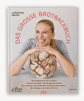 Das große Brotbackbuch "Christina" 120 Rezepte