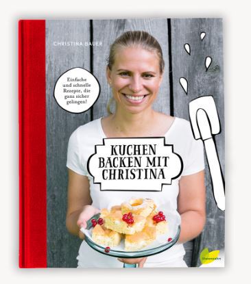 Kuchen backen "Christina" 50 Rezepte